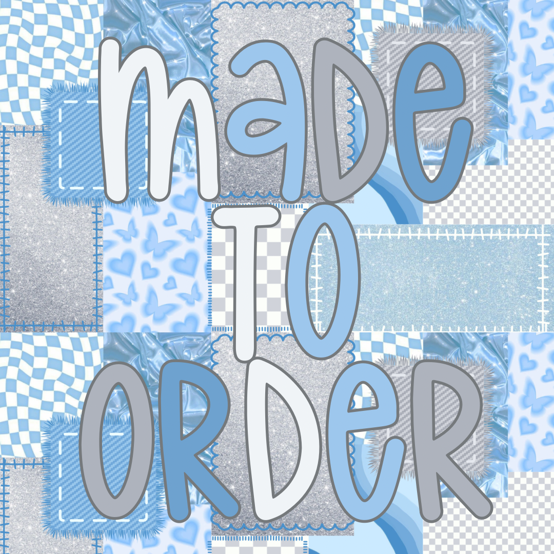 Made To Order